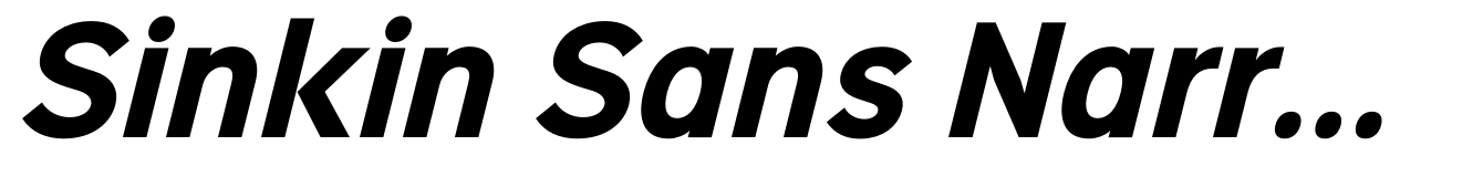 Sinkin Sans Narrow 700 Bold Italic
